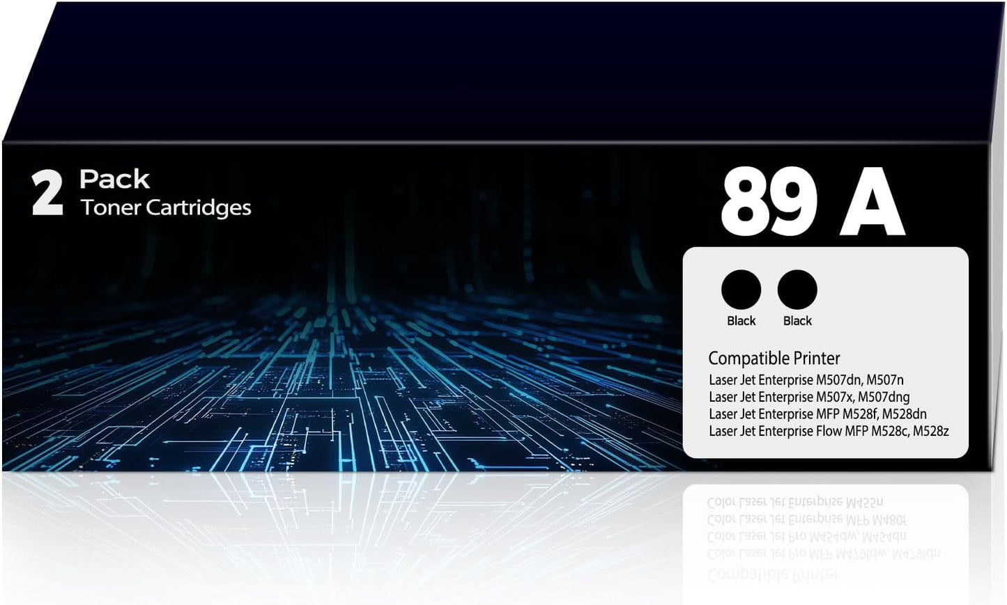 89A Black Toner Cartridges Compatible for HP 89A CF289A 89X CF289X Toner Work for Laser Jet Enterprise M507dn, M507n, M507x, M507dng, MFP M528f, M528dn, M528c, M528z, M507 M528 Series, 2 Pack