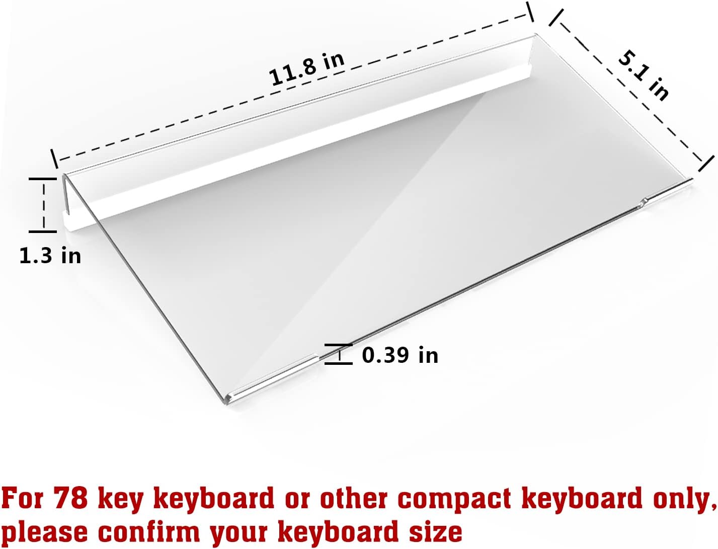 Acrylic Tilted Computer Keyboard Stand for Compact Keyboard, 78 Keys Keyboard, with White Silicone Strip, 11.8 Inch Width