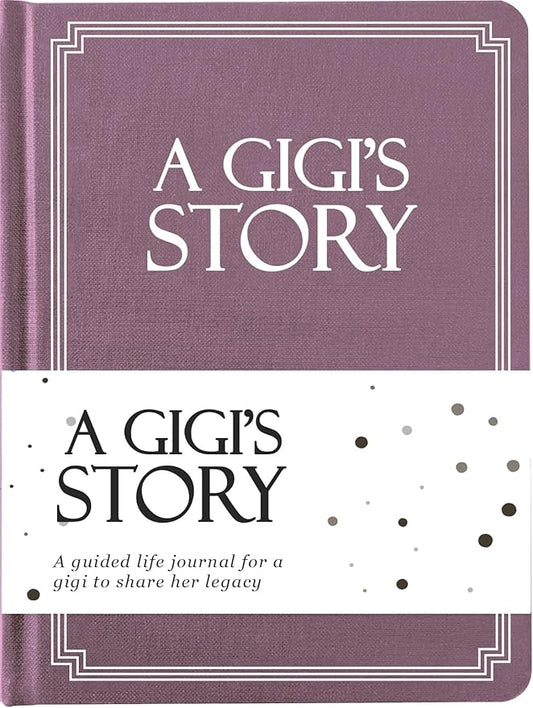 Gigi's Life Story Journal (Hardcover): A Meaningful Keepsake for Gigi to Share Her Journey & Memories, Book Includes 250+ Prompt Questions, Sentimental Gift for Mother's Day, Birthday, Christmas