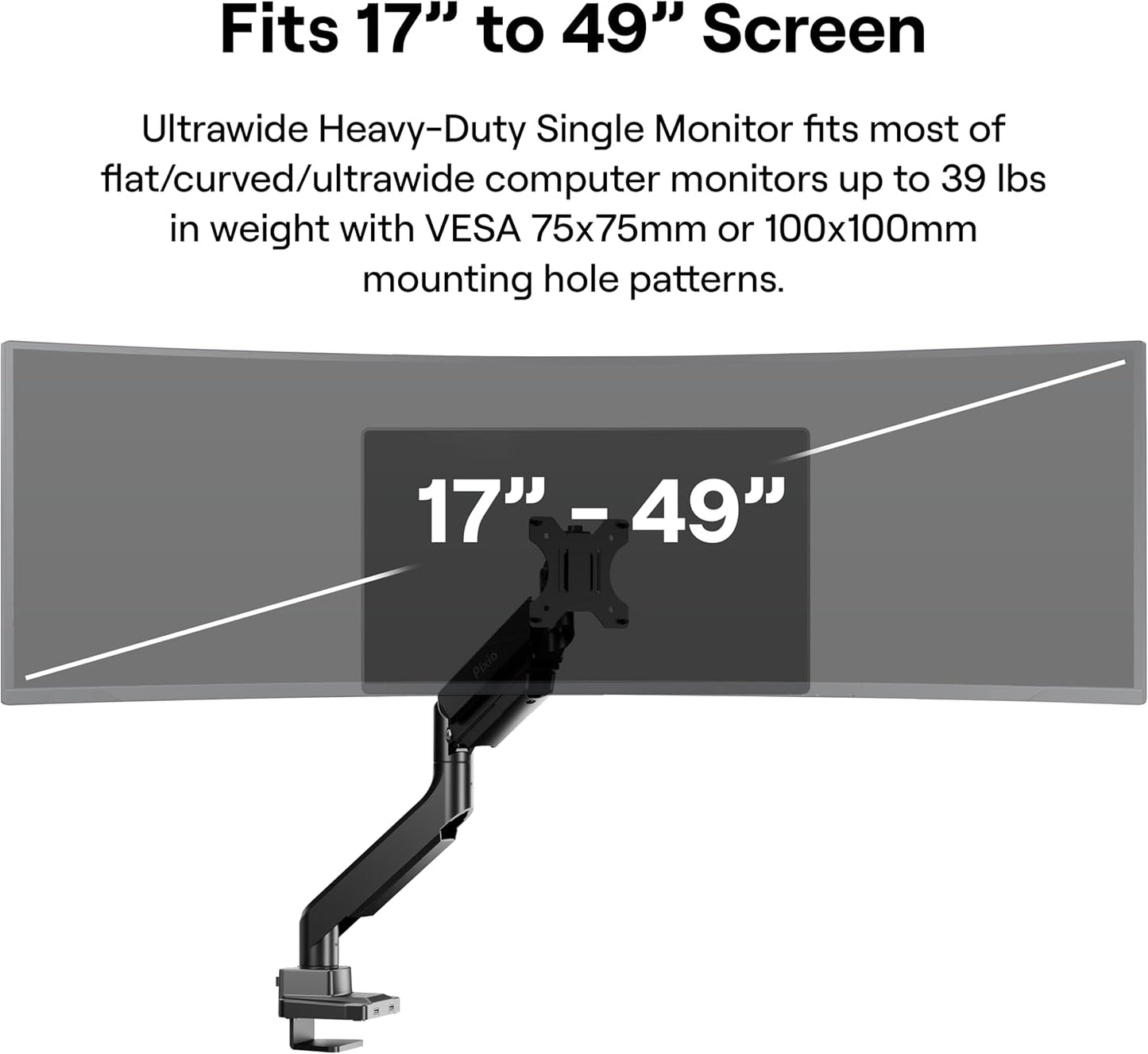 Pixio PS2S Ultrawide Heavy-Duty Premium Single Monitor Arm Stand Desk Mount - Fits up to 49 inches Monitors, Weights up to 39lbs Flat / 31lbs Curved, Compatible with VESA 75x75mm 100x100mm
